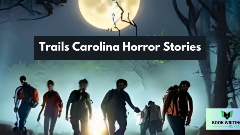 Trails Carolina Horror Stories