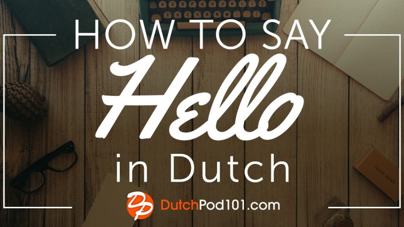 Dutch Language Hello