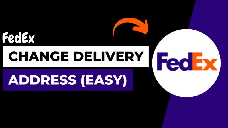 Change FedEx Delivery Address