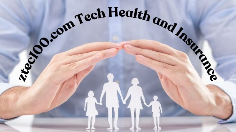 Ztec100.com Tech Health and Insurance