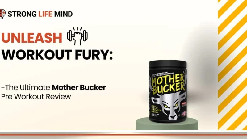 Mother Bucker Pre Workout Review